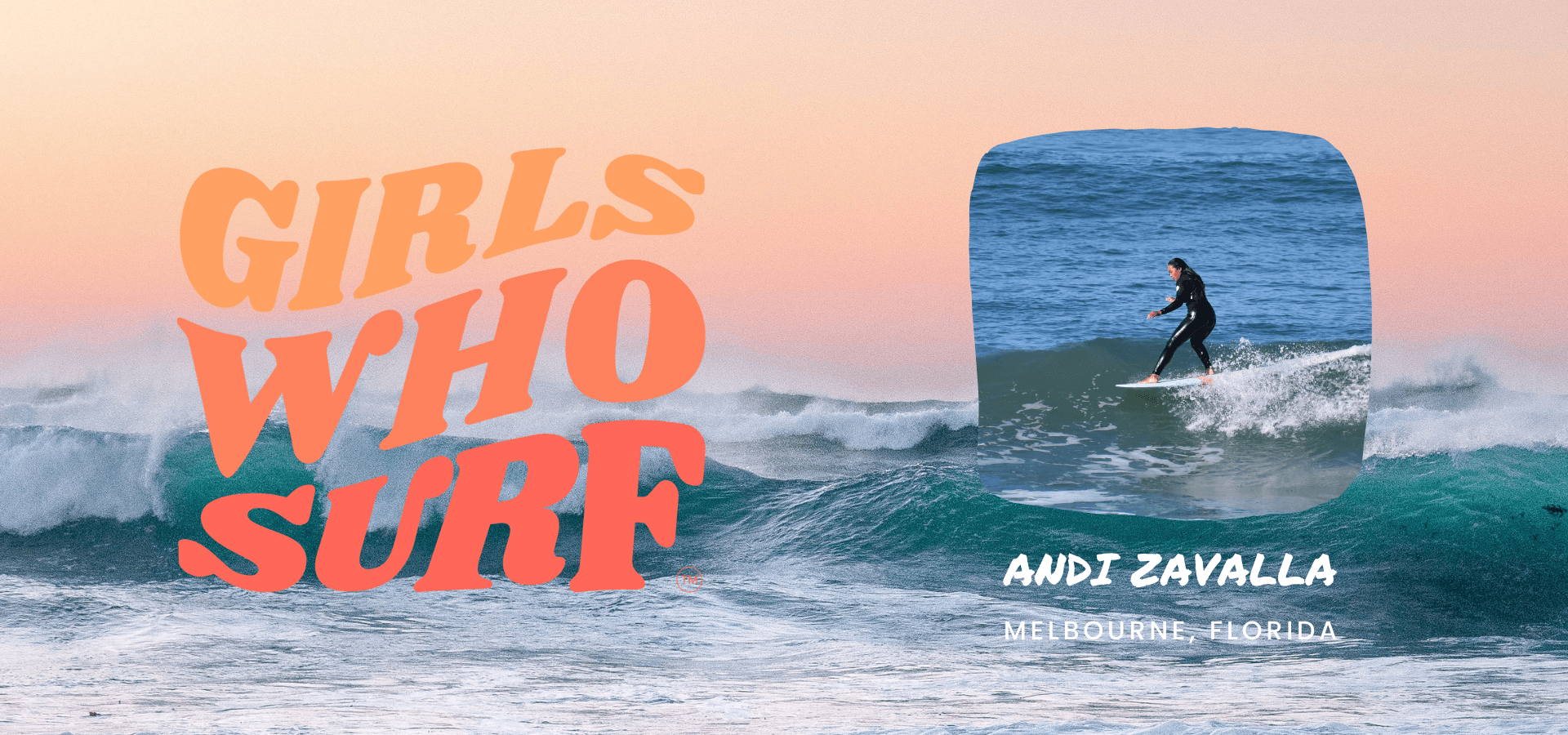 Girls Who Surf: Andi Zavalla