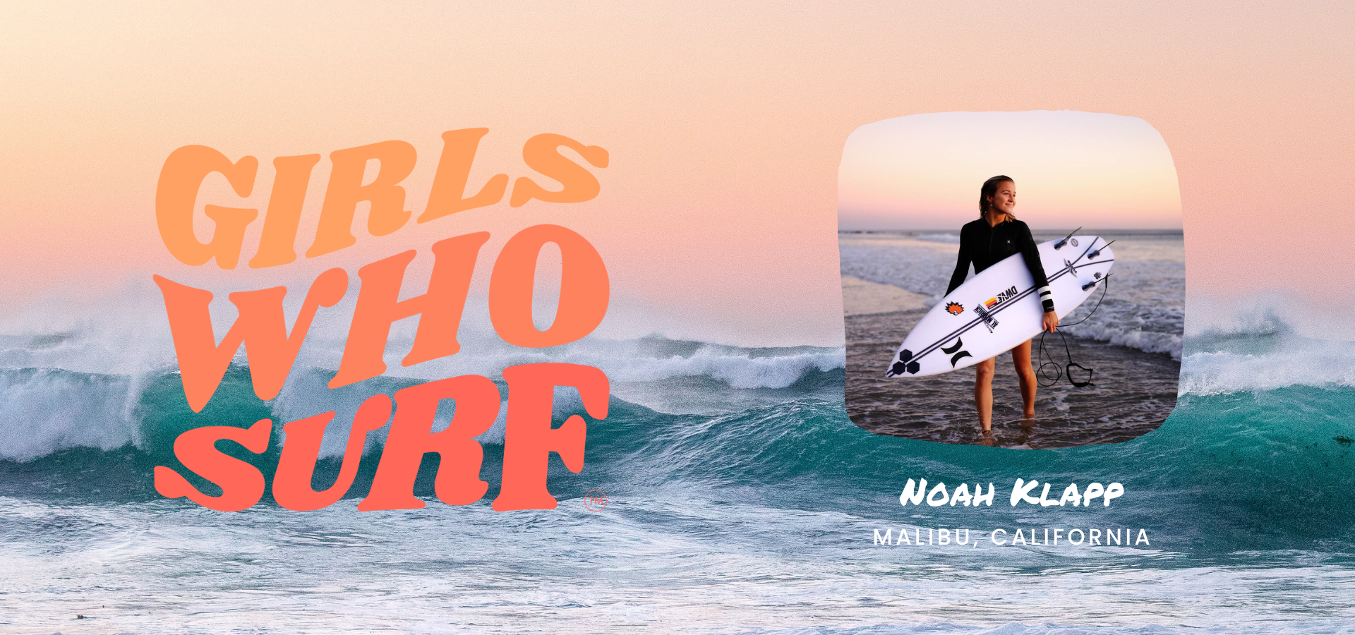Girls Who Surf: Noah Klapp