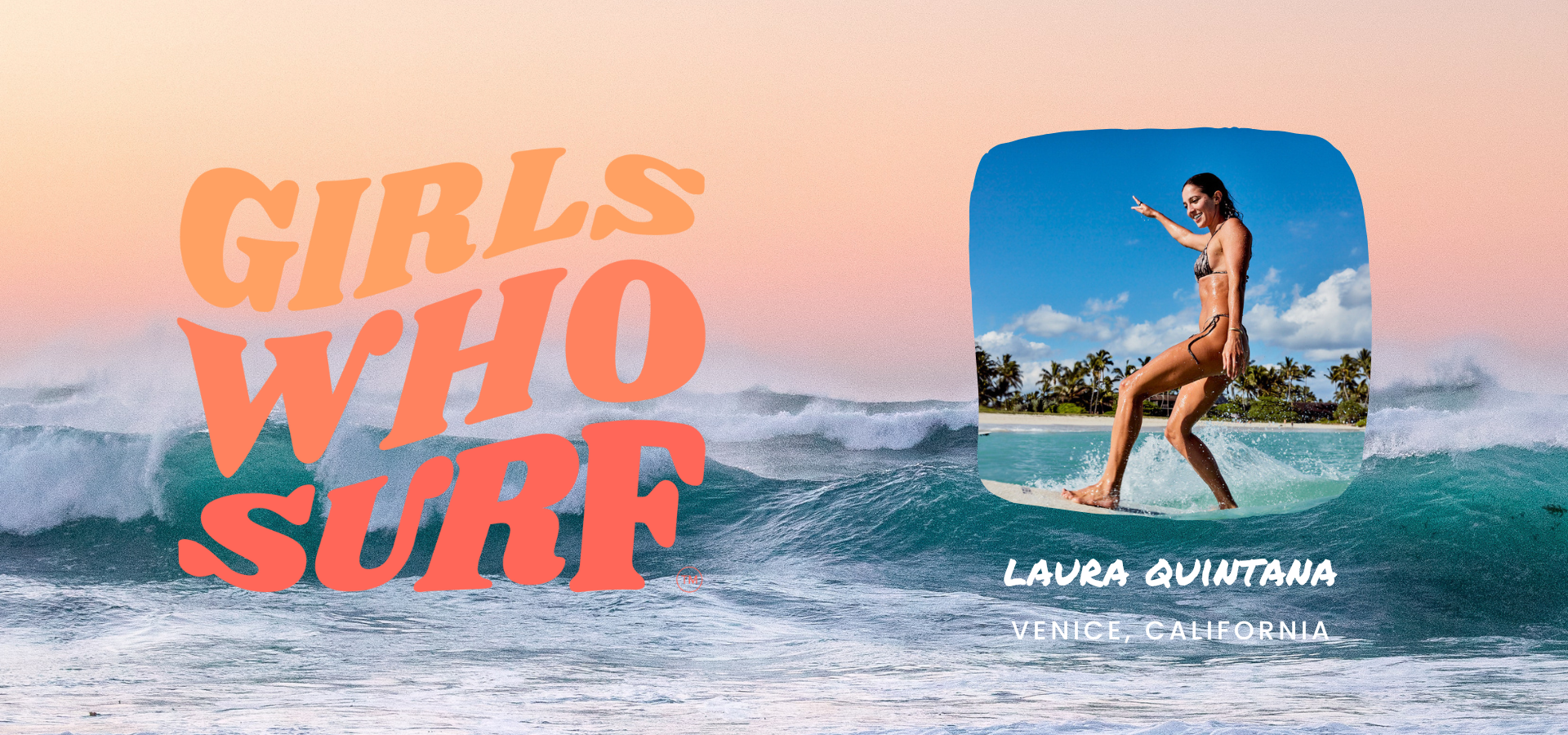 Girls Who Surf: Laura Quintana