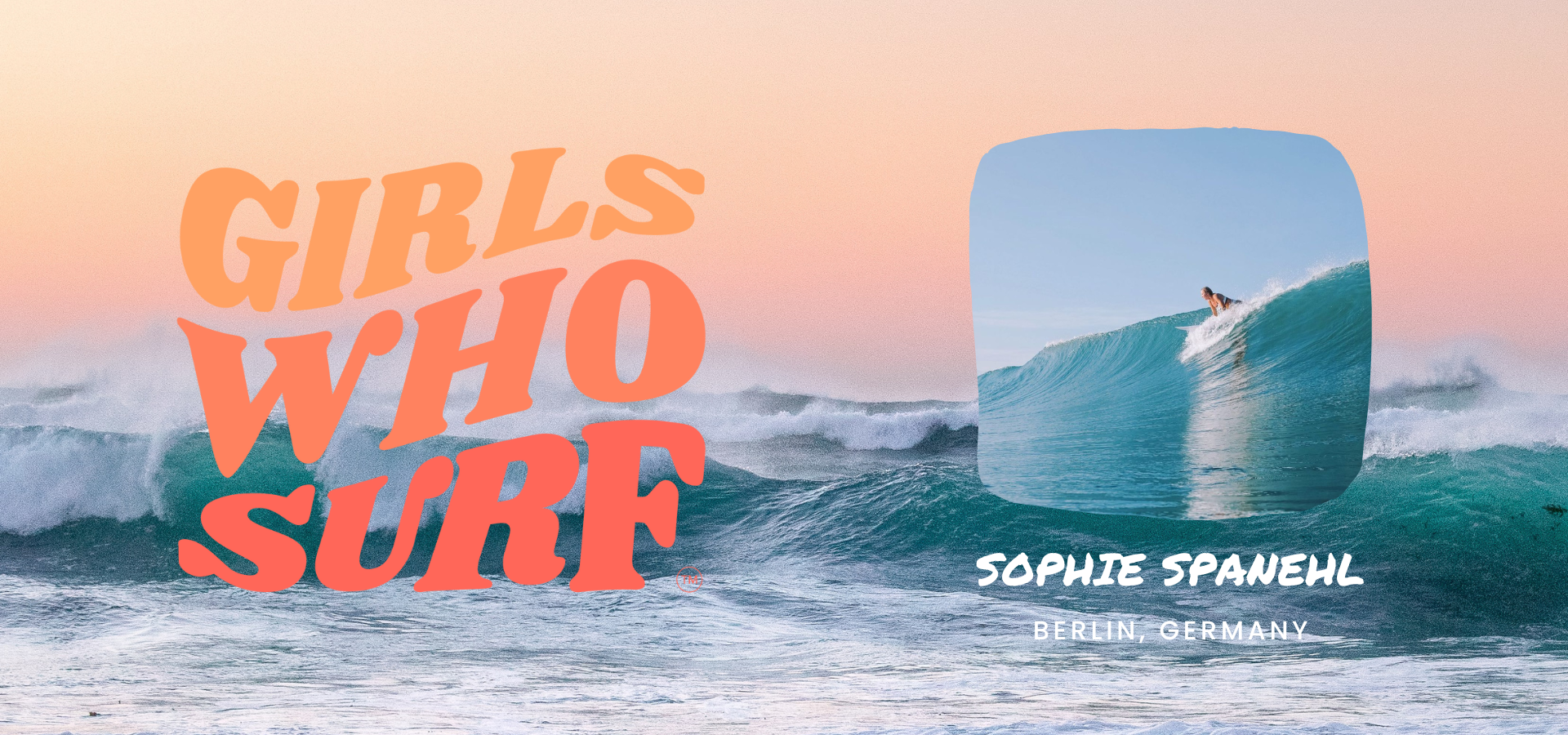 Girls Who Surf: Sophie Spanehl