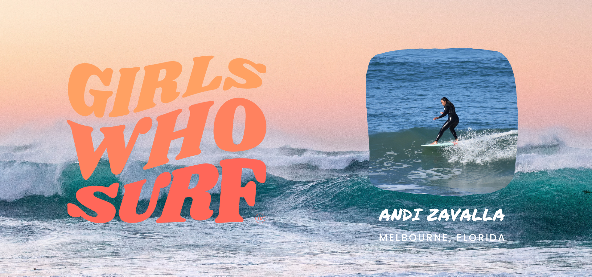 Girls Who Surf: Andi Zavalla